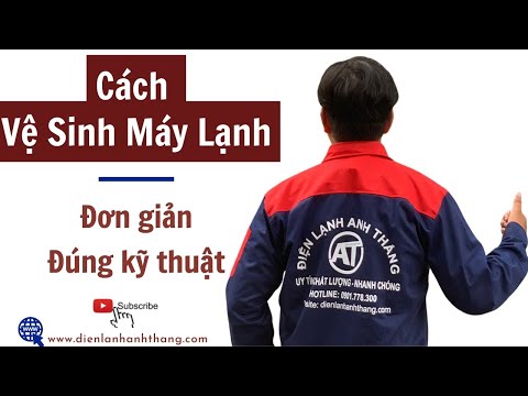 Hướng dẫn cách VỆ SINH MÁY LẠNH tại nhà đơn giản – chi tiết nhất🔥Điện lạnh Anh Thắng🔥