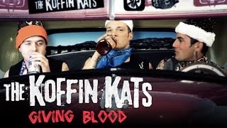 Koffin Kats, 'Giving Blood'  Video