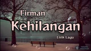 Kehilangan - Firman (Lirik Lagu)