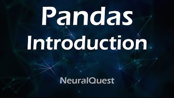 Pandas tutorial - 1 | Introduction to Pandas | NeuralQuest