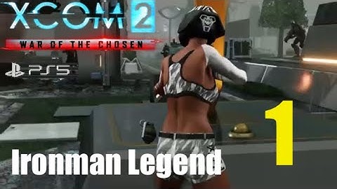 XCOM2 wotc PS5 - ONE CHOSEN AT A TIME - mission 1 ‘unedited continuous gameplay’