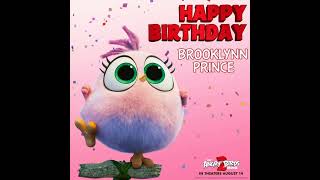 The Angry Birds Movie 2 Zoe Happy Birthday Brooklynn Prince Happy Birthday To You Birthday Songs