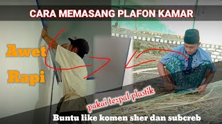 Idekreatif😆Cara pasang plafon kamar pakai terpal plastik/Awet mudah & irit/BAHASA MADURA