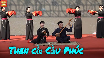 Nghệ nhân Hát Then, Đàn tính & nàng hương# Then cổ Cầu phúc