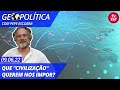 Geopolítica, com Pepe Escobar: que "civilização" querem nos impor? (9.6.22)