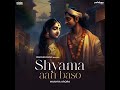 Shyama Aan Baso Mp3 Song