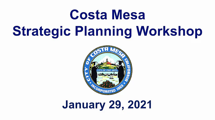 Costa Mesa Strategic Planning Workshop Jan  29, 2021