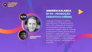 O cinema é feito de gente EP 05 - Andreia Kalaboa - Produção executiva cinema