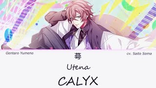 Calyx (Utena) - Gentaro Yumeno Lyrics (KAN/ROM/ENG) Hypnosis Microphone