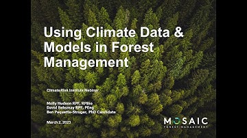 Webinar: Using Climate Data & Models in Forest Management