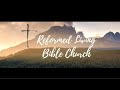 Reformed Living Bible Church - December 26, 2021