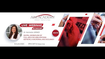 Webinar - Digital Workflow of Full Arch Rehabilitations Esthetic Functional and Accuracy