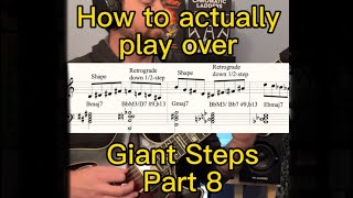 How to actually play over Giant Steps Part 8