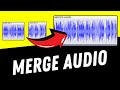 How to Join / Merge Multiple Audio Files into One | Free, PC & Mac (2024)