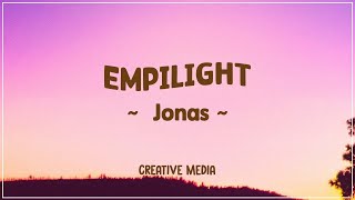 EMPILIGHT - Jonas (Lyrics)