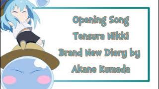 Full Lyrics Opening Tensura Nikki : Tensei Shitara Slime Datta Ken [Brand New Diary by Akane Kumada]