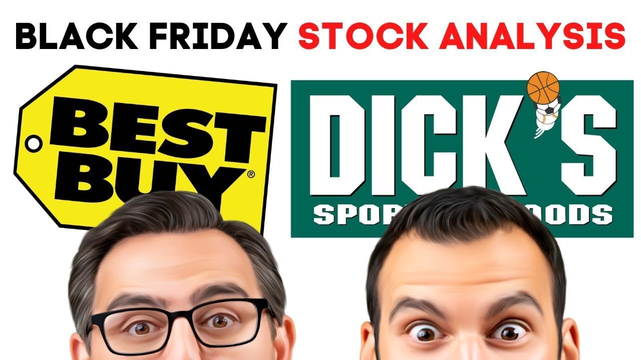 BEST BUY & DICKS STOCK BLACK FRIDAY STOCK ANALYSIS YouTube