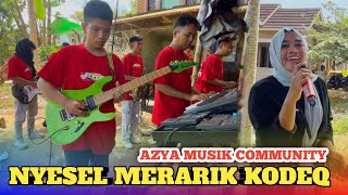 NYESELKU MERARIK KODEK AZYA MUSIK COMMUNITY LIVE MONTONG AJAN | MITRA AZYA 