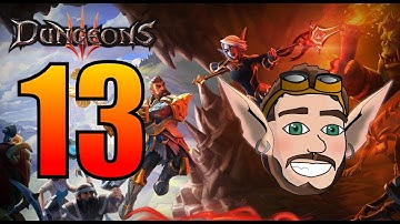 Dungeons 3 - Part 13: Ups and Downs