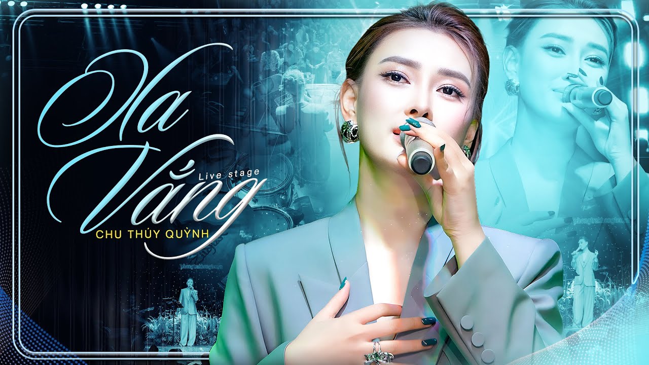 Xa Vắng - Chu Thuý Quỳnh | Giọng Ca Ai Nghe Cũng Xao Xuyến 