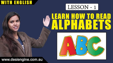 Lesson - 1 how to read the letters of the alphabet | Learn English | Desi Engine India