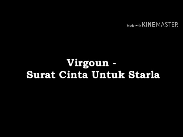 Lirik lagu Virgoun ( surat cinta untuk starna ) / by the music 2413 class=