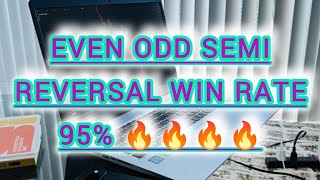 EVEN ODD SEMI REVERSAL STRATEGY 95% WIN RATE🔥🔥🔥🔥🔥🔥🔥🔥🔥🔥👌