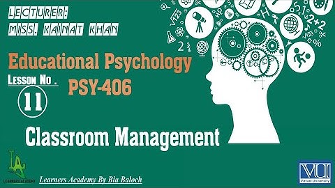 Educational Psychology (PSY406)VU Urdu  | Lecture No. 11 | Learners Academy By Bia Baloch
