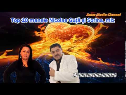 TOP 10 MANELE NICOLAE GUTA SI SORINA, MIX, ZOOM STUDIO