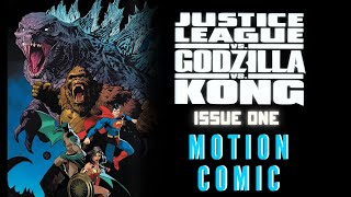 Justice League vs Godzilla vs Kong : Issue One | motion comic