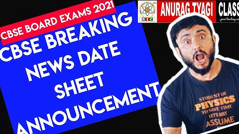 CBSE Breaking News | CBSE Date SHEET Announcement | Anurag Tyagi Classes