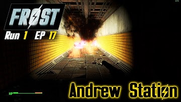 Run 1 Ep. 17 - Fallout FROST Plus - Discovering MORE Andrew Station!