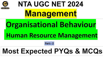 Most Expected PYQs & MCQs Part 2 |on OB & HRM | NTA UGC NET 2024| Management |