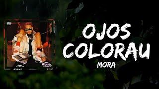 Mora - OJOS COLORAU (Lyrics)