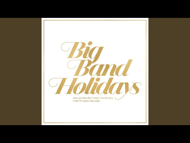 Jazz At Lincoln Center Orchestra & Wynton Marsalis - 'Zat You, Santa Claus