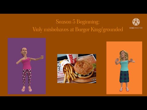 Season 5 Beginning: Violy misbehaves at Burger King/grounded