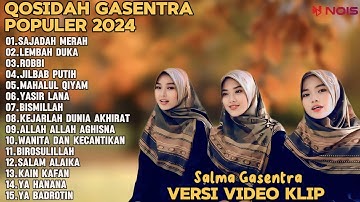 SALMA GASENTRA-SAJADAH MERAH,LEMBAH DUKA,ROBBI SHOLAWAT QOSIDAH PENYEJUK HATI GASENTRA TERBARU