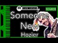 Someone New HIGHER 3 Hozier Piano Karaoke Instrumental