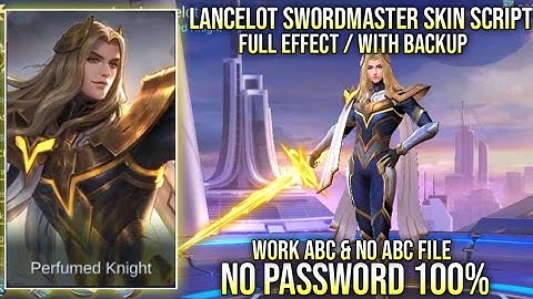 LANCELOT SWORDMASTER SKIN SCRIPT PLUS REPLACE IN NORMAL SKIN FULL EFFECT NO PASSWORD YVE PATCH