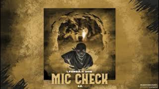 LFERDA - Mic Check ft. Diib