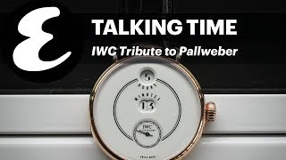 IWC Tribute to Pallweber | Talking Time