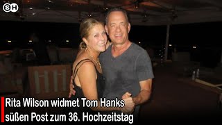 Rita Wilson widmet Tom Hanks süßen Post zum 36. Hochzeitstag #germany | SH News German