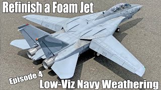 Refinish A Foam Jet Ep 4 -- Low-Viz Navy Weathering (Freewing F-14 Tomcat)