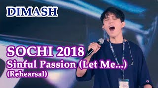 ДИМАШ / DIMASH - Sinful Passion (Let Me...) Rehearsal, Russia, Sochi, New Wave 2018