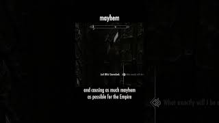 mayhem — The Elder Scrolls V: Skyrim dialogue scene