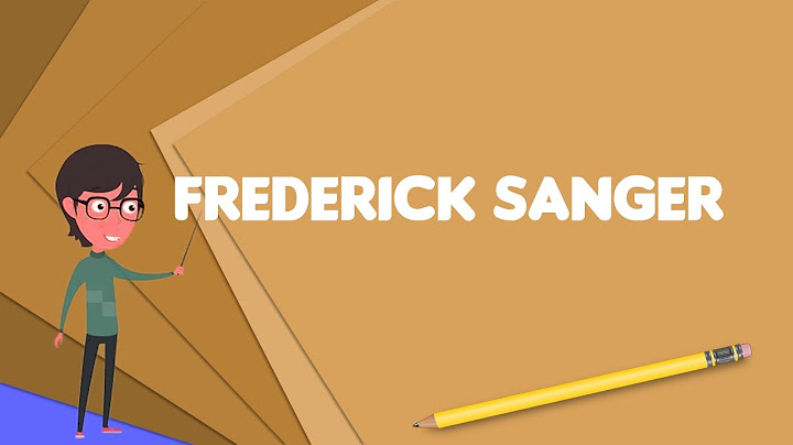 Frederick Sanger - Nhà hóa học - Anh