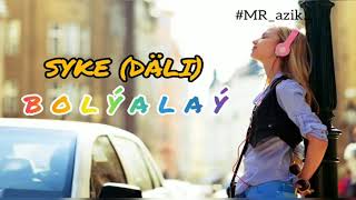 #syke #dali #bolyalay #aydym #rap        Syke (Däli) - Bolyalay Resimi