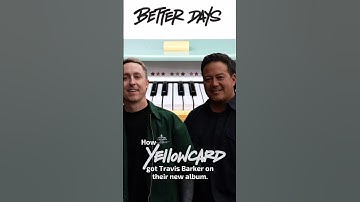 How Yellowcard got Travis Barker producing and playing drums on new album Better Days