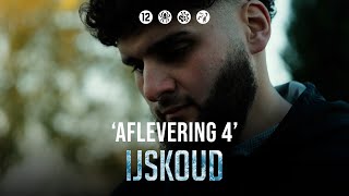 'IJSKOUD' DE FILM - AFLEVERING 4/4 (FINALE)