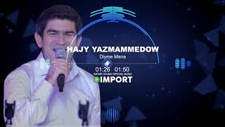 Hajy Yazmammedow - Diyme Mana | 2019 Resimi